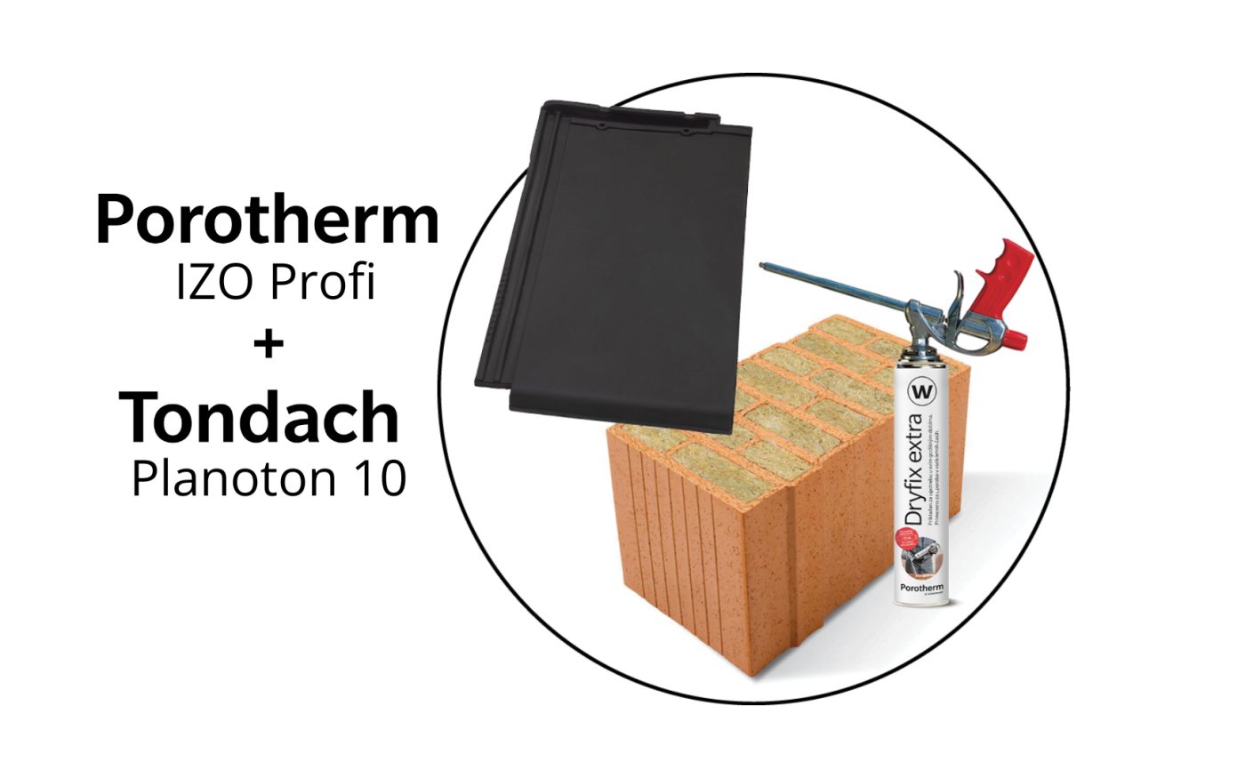Idealen par: Porotherm IZO Profi in Tondach Planoton 10