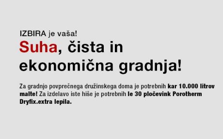 Suha, čista in ekonomična gradnja s Porotherm brušenimi opekami - Wienerberger